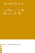 Cover-Bild zum Titel 'Die Urgeschichte (Genesis 1-11)' von 'Andreas Schüle'