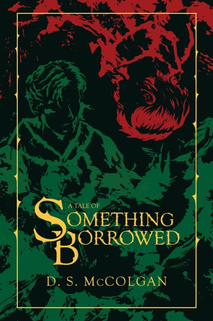 A Tale of Something Borrowed: Der Dritte Weg (A Tale of Series (Deutsch), #3) - D. S. McColgan
