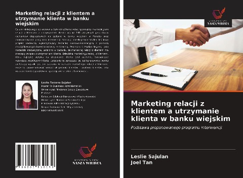 Marketing relacji z klientem a utrzymanie klienta w banku wiejskim - Leslie Sajulan, Joel Tan