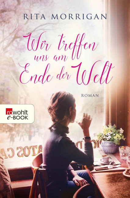 Wir treffen uns am Ende der Welt - Rita Morrigan