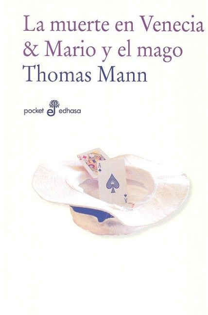 La muerte en Venecia ; Mario y el mago - Thomas Mann