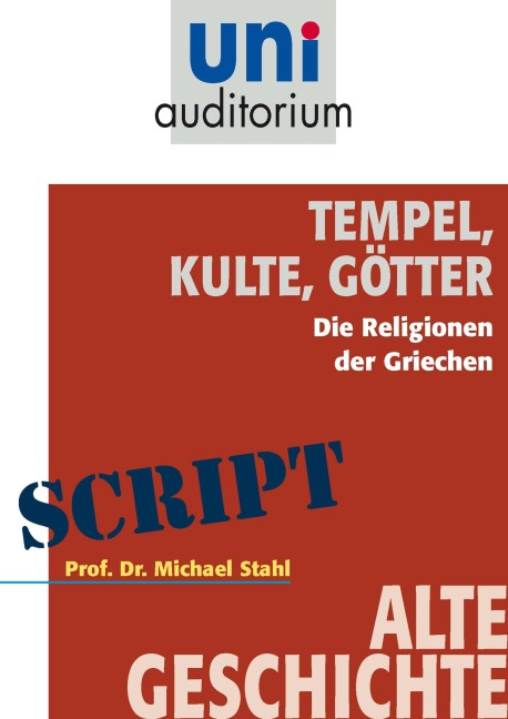 Tempel, Kulte, Götter - Michael Stahl