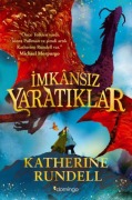 Cover-Bild zum Titel 'Imkansiz Yaratiklar' von 'Katherine Rundell'
