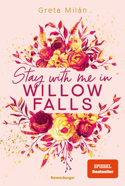 Willow-Falls-Reihe, Band 2 - Stay With Me in Willow Falls - Greta Milán