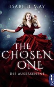 Cover-Bild zum Titel 'The Chosen One - Die Ausersehene' von 'Isabell May'