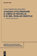 Cover-Bild zum Titel 'Viaggio d'Oltremare e Libro di novelle e di bel parlar gentile' von 'Anna Ciepielewska-Janoschka'