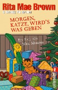 Cover-Bild zum Titel 'Morgen, Katze, wird's was geben' von 'Rita Mae Brown, Sneaky Pie Brown'