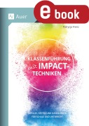 Cover-Bild zum Titel 'Klassenführung mit Impact-Techniken' von 'Patrycja Frenz'