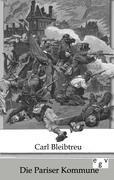 Die Pariser Kommune - Carl Bleibtreu