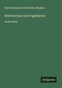 Cover-Bild zum Titel 'Briefwechsel und Tagebücher' von 'Fürst Hermann von Pückler-Muskau'