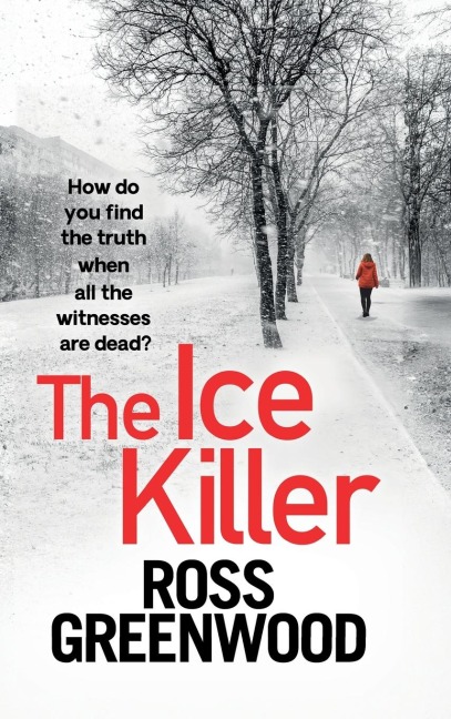 The Ice Killer - Ross Greenwood