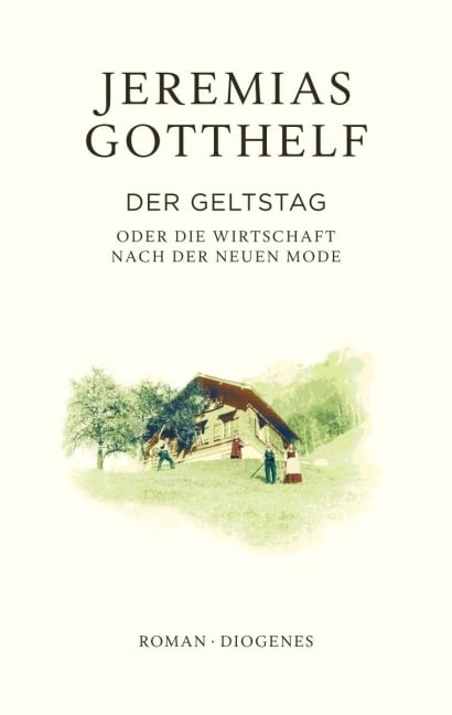 Der Geltstag - Jeremias Gotthelf, Philipp Theisohn