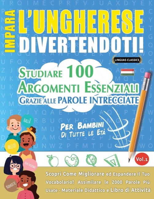 IMPARA L'UNGHERESE DIVERTENDOTI! - PER BAMBINI - Linguas Classics