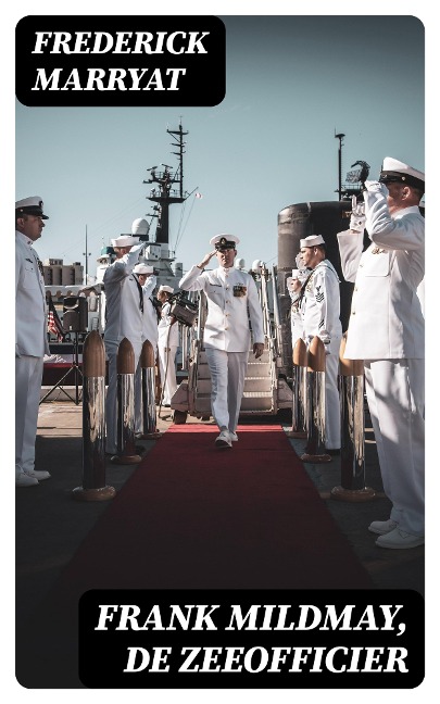 Frank Mildmay, De zeeofficier - Frederick Marryat