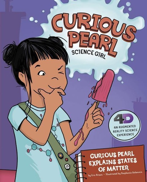 Curious Pearl Explains States of Matter - Eric Braun