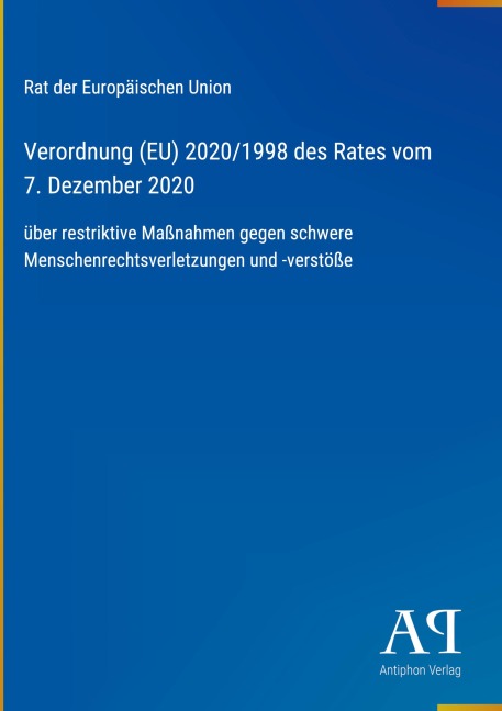 Verordnung (EU) 2020/1998 des Rates vom 7. Dezember 2020 - Rat der Europäischen Union