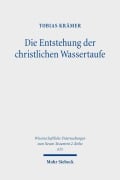 Cover-Bild zum Titel 'Die Entstehung der christlichen Wassertaufe' von 'Tobias Krämer'