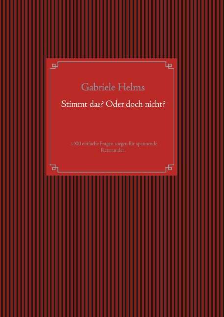 Stimmt das? Oder doch nicht? - Gabriele Helms