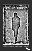 Cover-Bild zum Titel 'Nach den Aufnahmen' von 'Rolf Birkholz, Heike Clausen'