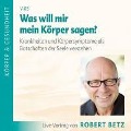 Cover-Bild zum Titel 'Was will mein Körper mir sagen?/CD' von 'Robert Theodor Betz'