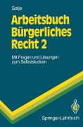 Cover-Bild zum Titel 'Arbeitsbuch Bürgerliches Recht 2' von 'Peter Salje'