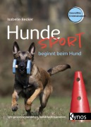 Cover-Bild zum Titel 'Hundesport beginnt beim Hund' von 'Isabelle Becker'