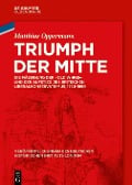 Cover-Bild zum Titel 'Triumph der Mitte' von 'Matthias Oppermann'