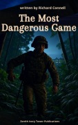 Cover-Bild zum Titel 'The Most Dangerous Game' von 'Richard Connell, Zenith Ivory Tower Publications'