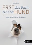 Cover-Bild zum Titel 'Erst das Buch, dann der Hund' von 'Céline Lintz'
