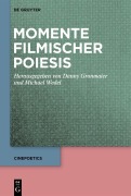 Cover-Bild zum Titel 'Momente filmischer Poiesis' von ''