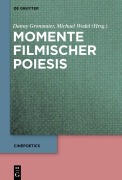 Cover-Bild zum Titel 'Momente filmischer Poiesis' von ''