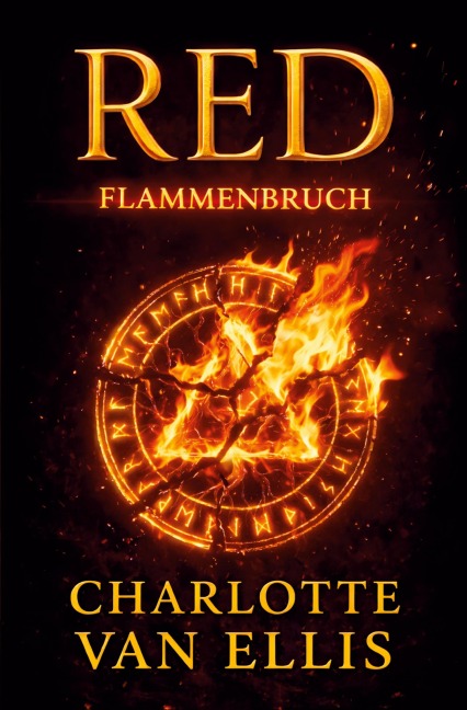 RED - Flammenbruch - Charlotte van Ellis
