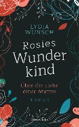 Rosies Wunderkind - Lydia Wünsch