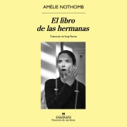 Cover-Bild zum Titel 'El libro de las hermanas' von 'Amélie Nothomb'