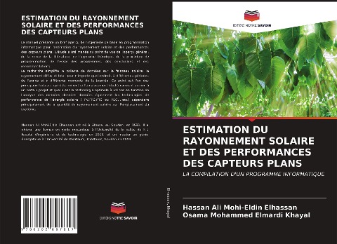ESTIMATION DU RAYONNEMENT SOLAIRE ET DES PERFORMANCES DES CAPTEURS PLANS - Hassan Ali Mohi-Eldin Elhassan, Osama Mohammed Elmardi Khayal