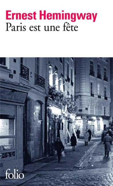 Paris est une fête - Ernest Hemingway