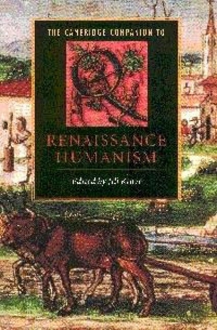 The Cambridge Companion to Renaissance Humanism - 