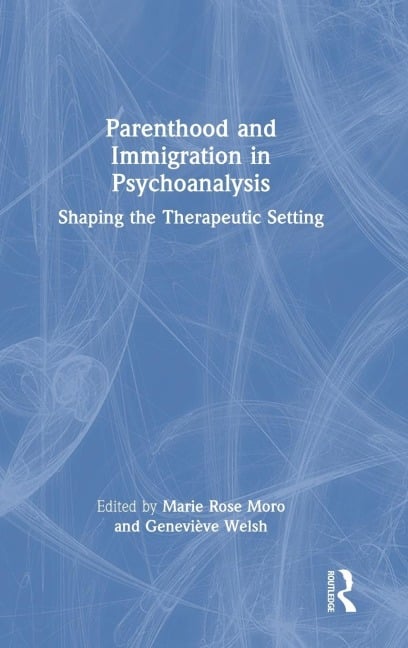 Parenthood and Immigration in Psychoanalysis - 