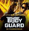 Bodyguard ¿ Teil 4: Das Fadenkreuz - Chris Bradford