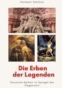 Cover-Bild zum Titel 'Die Erben der Legenden' von 'Hermann Selchow'