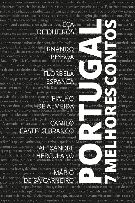 7 Melhores Contos - Portugal - Eça de Queirós, Alexandre Herculano, Fernando Pessoa, Fialho de Almeida, Camilo Castelo Branco