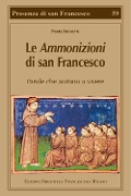Cover-Bild zum Titel 'Le Ammonizioni di san Francesco. Parole che aiutano a vivere' von 'Pierre Brunette'
