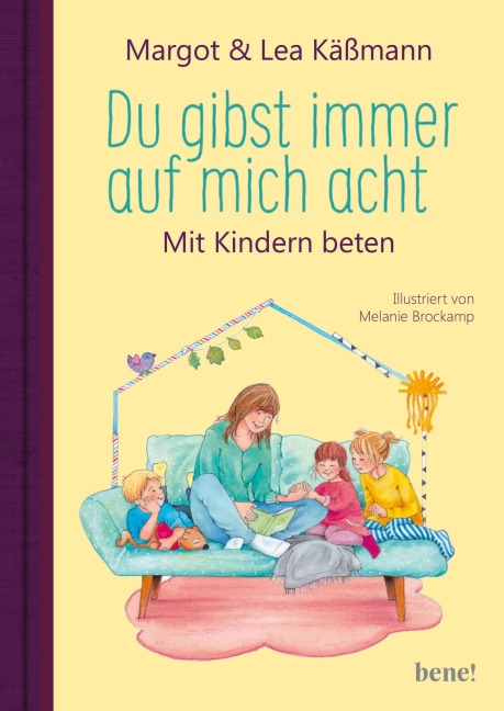 Du gibst immer auf mich acht - Gebete für Kinder ab 4 Jahren - Margot Käßmann, Lea Käßmann