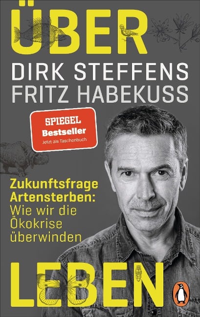 Über Leben - Dirk Steffens, Fritz Habekuß