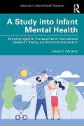 Cover-Bild zum Titel 'A Study into Infant Mental Health' von 'Hazel G. Whitters'