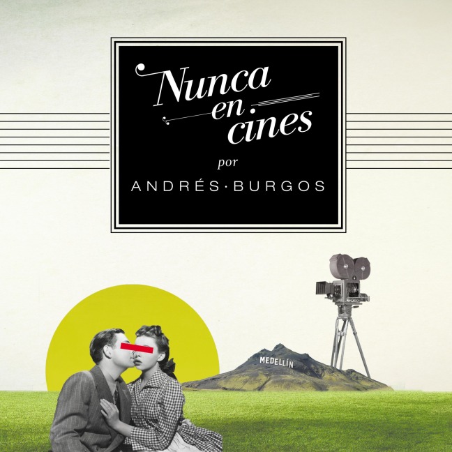 Nunca en cines - Andrés Burgos