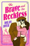 Cover-Bild zum Titel 'The Brave and The Reckless' von 'Dilan Dyer'