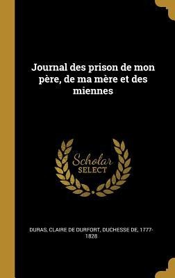 Journal des prison de mon père, de ma mère et des miennes - 
