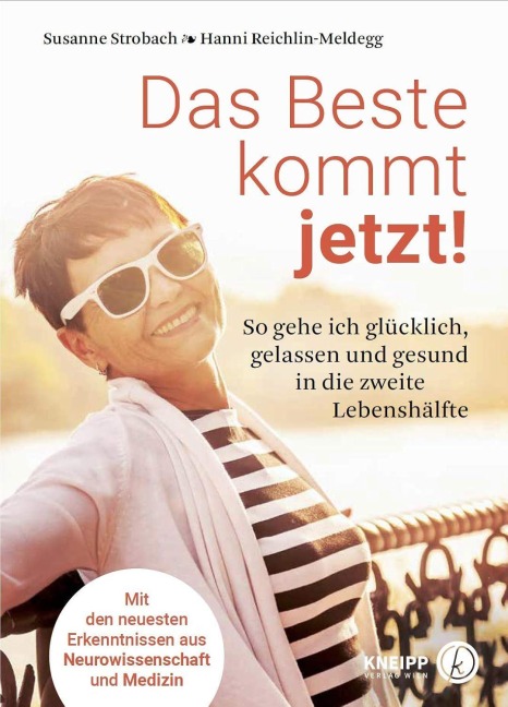 Das Beste kommt jetzt! - Susanne Strobach, Hanni Reichlin-Meldegg