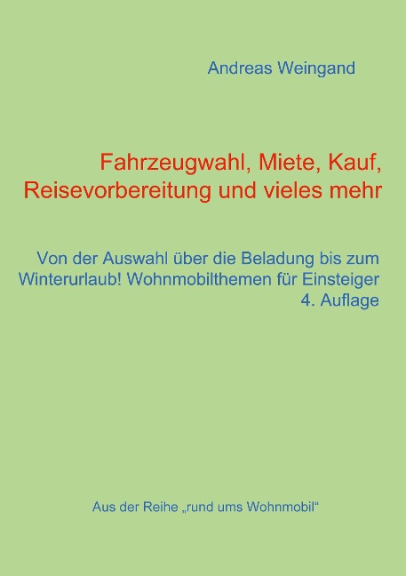 Fahrzeugwahl, Miete, Kauf, Reisevorbereitung und vieles mehr - Andreas Weingand